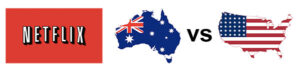 netflix australia vs netflix us 1